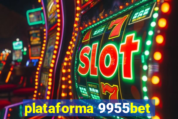 plataforma 9955bet